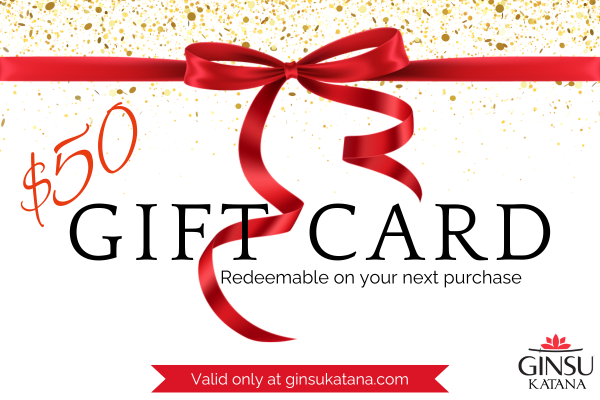 
                  
                    50 Ginsu Katana Gift Card
                  
                